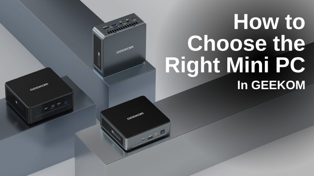How to Choose the Right Mini-PC